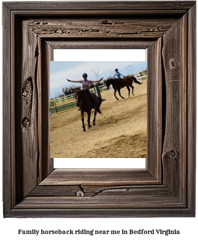 family horseback riding near me in Bedford, Virginia